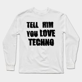 Techno Long Sleeve T-Shirt